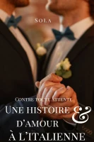 Contre toute attente : Une histoire d’amour à l’italienne cover